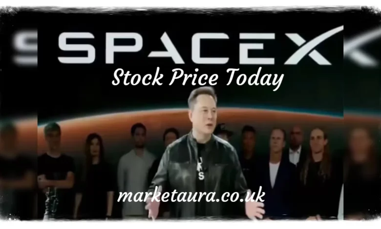 SpaceX Stock Price Today